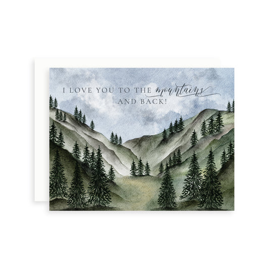 Greeting card with mountain landscape and text 'I love you to the mountains and back!'