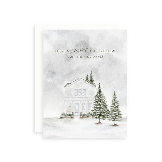 There's Snow Place Like Home Greeting Card