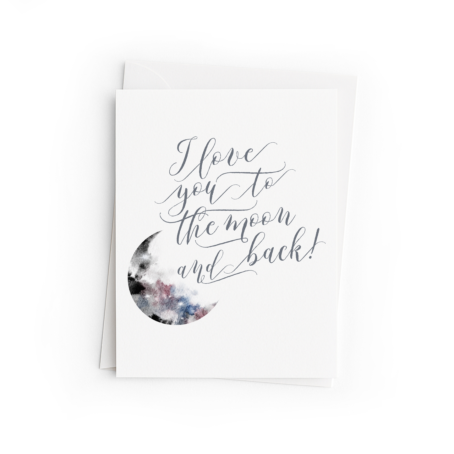 Greeting card with 'I love you to the moon and back' text and a moon illustration on a white background.