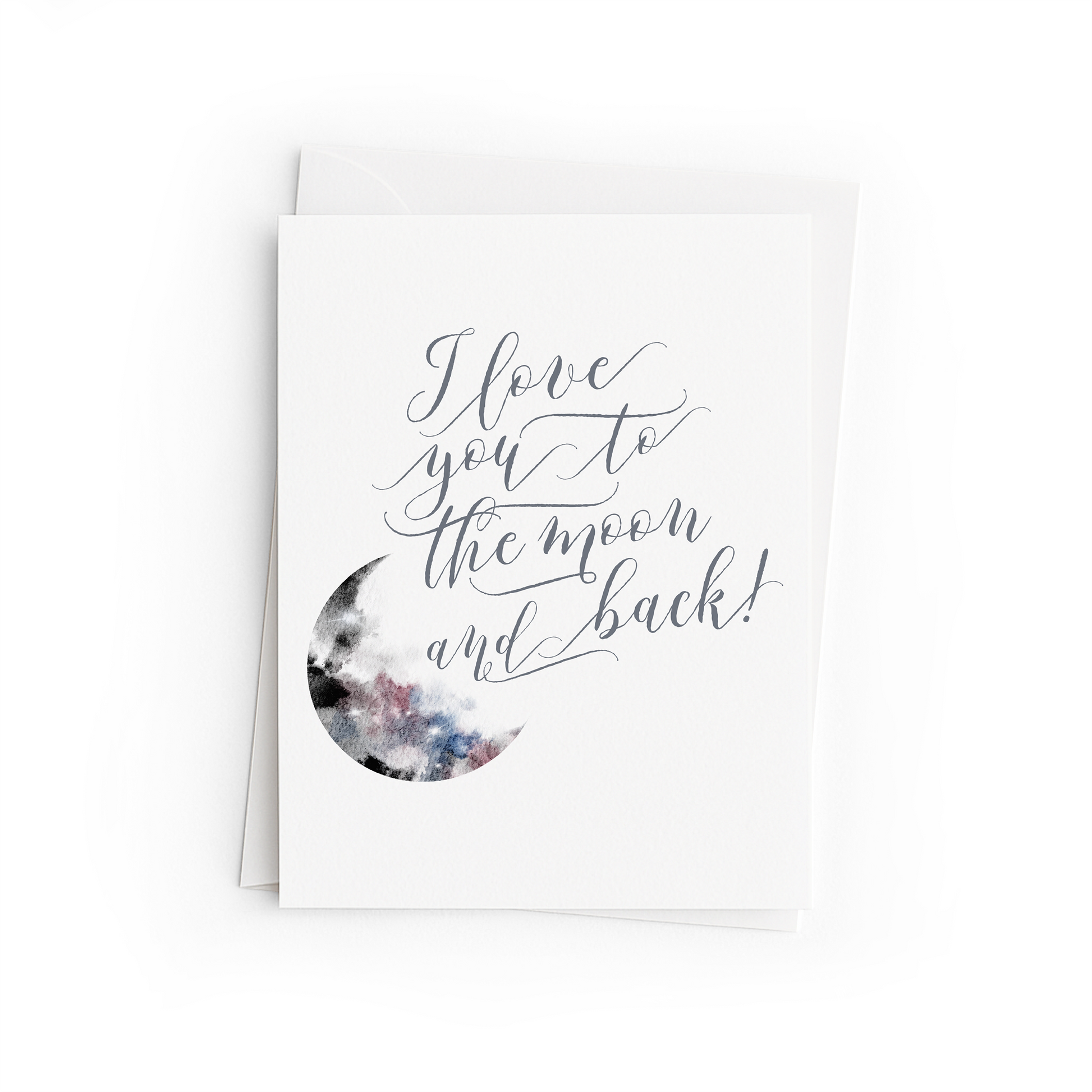 Greeting card with 'I love you to the moon and back' text and a moon illustration on a white background.
